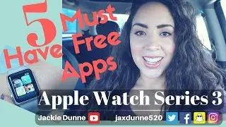 Apple Watch Series 3 (2018) | Must Have Free Apps