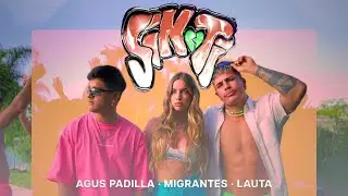 Agus Padilla, Migrantes, LAUTA - Sin Ti (Video Oficial)