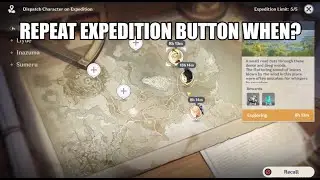 Repeat expedition button when? | Genshin Impact