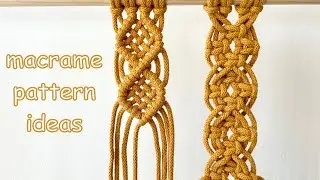 Macrame Patterns Tutorial | Macrame Pattern Ideas | Basic Macrame Knots