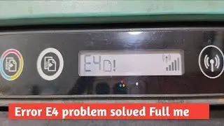 How to E4 Problem Solved  💯  HP printer smart 500 SE error solved