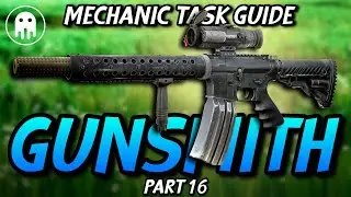 Gunsmith Part 16 - Mechanic Task - Escape From Tarkov