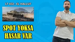 World Of Tanks | LT-432 | El Halluf | Spot yoksa hasar var