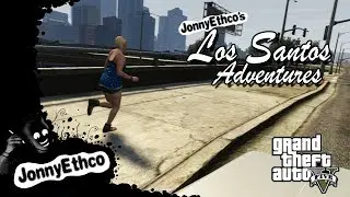 JonnyEthco's Los Santos Adventures: Aunt Esther: GTAV Gameplay