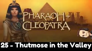 Cleopatra | Mission 1 | Thutmose in the Valley | The First Tomb