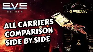 All Carriers Comparison - Side By Side | EVE Echoes