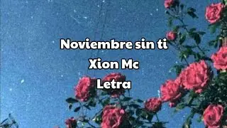 Noviembre sin tin - Xion Mc (Rap Romantico) |Letra|