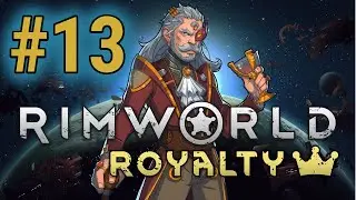 [Episode 13] Rimworld: Console Edition Royalty DLC PS5 Gameplay [One Step Closer]