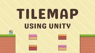 Unity Tilemap | Beginners' Tutorial on Creating a Platformer using Tilemap in Unity