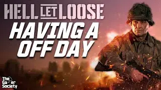 HELL LET LOOSE | HAVING AN OFF DAY - CLI - 151!