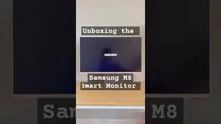 Samsung m8 smart monitor unboxing 