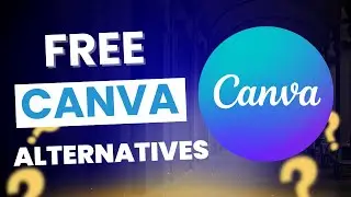 7 Free Canva Alternatives for 2025!