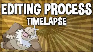 Editing Process Timelapse #2