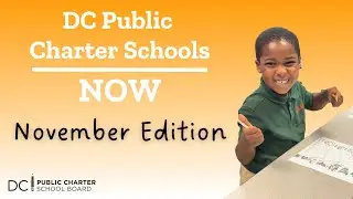 DC Public Charter Schools NOW: November 2024 Edition