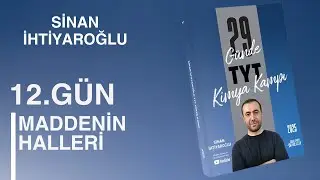 12- Maddenin Halleri | 12.Gün | 29 Günde TYT Kimya Kampı | Kimya 4.Ünite | TYT 2025