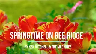 Springtime On Bee Ridge