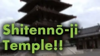 Shitenno-ji Temple!!
