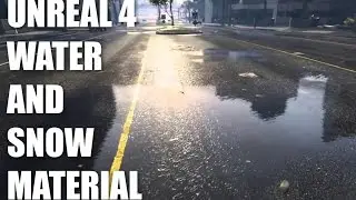 Unreal 4 Snow or Water Material