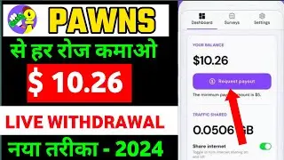 Pawns App Real Or Fake | Pawns App Withdrawal Proof | Internet Sell Kar Ke Paise kaise kamaye