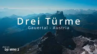 Drei Türme | Gauertal | Austria - DJI Mini 2 - Cinematic Drone Film