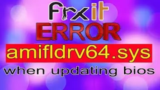 How To Fix amifldrv64.Sys Bsod When Updating BIOS On Windows 10 || Blue Screen After BIOS Update Fix