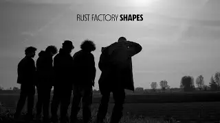 Rust Factory - Shapes (Lyric Video)