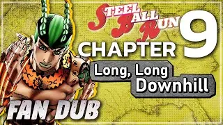 Steel Ball Run: Chapter 9 [Long, Long Downhill] (Fandub)