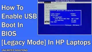 How To Enable USB Boot In BIOS [Legacy Mode] In HP Laptops | Unlimited Solutions