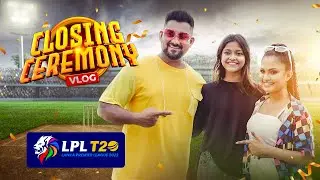 LPL 2023 - Closing Ceremony VLOG | Supun Perera