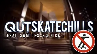 QUT Skate Chills | With Friends!