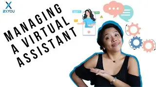 Tips On How To Effectively Manage Your Virtual Assistant
