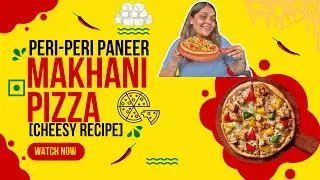 Makhani Pizza| PeriPeri Paneer Pizza| Paneer Makhani Pizza | Pizza Recipe| Pizza dough| Desi Pizza 🍕