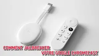 Comment jailbreaker Google Chromecast facilement en 4 minutes