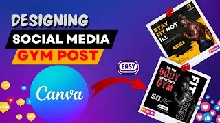 Creating Social Media Posts (GYM) in Canva