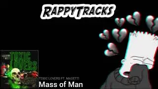 Mass of Man - Toxic Lovers (feat. Masetti)