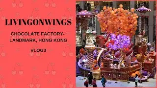 Hong Kong - Chocolate Factory, Landmark Atrium.