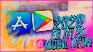 2020 EN İYİ MOBİL OYUNLAR