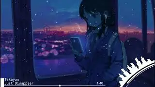 Takayan - Just Disappear lyrics
