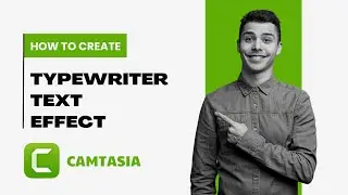 How To Animate TYPEWRITER Text Effect in Camtasia