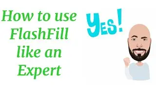 How to use Flash Fill like an Expert