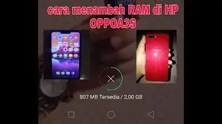 CARA MENAMBAH RAM DI HP OPPO A3S TANPA ROOT.