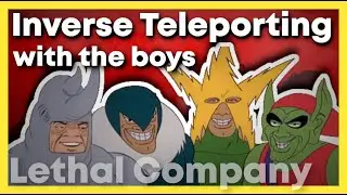 Inverse Teleporting With The Boys | Lethal Company