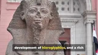 How Ancient Egypt Shaped the World: A Brief History