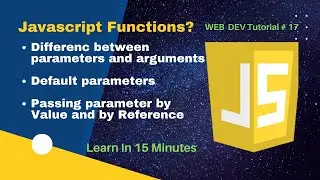 Function parameters and arguments, Default parameters, passing by value & by reference WebDEVTut#17
