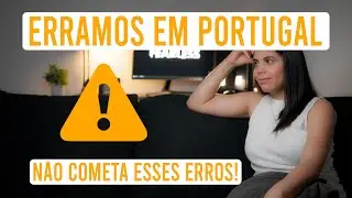 EVITE estes ERROS em Portugal 🇵🇹