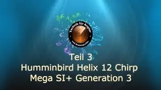 Introduction Humminbird Helix 12 Chirp Mega SI + GPS G3N Part 3