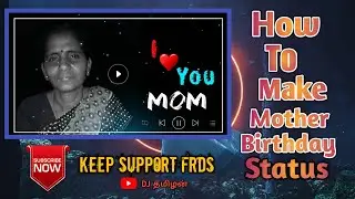 #Kinemaster tutorial mother dedicated layer editing in //tamil //#DJ தமிழன் kinemaster tutorial