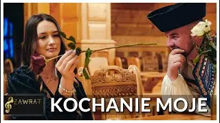 ZAWRAT - Kochanie moje (Official Video)