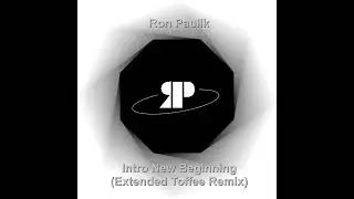 Ron Paulik - Intro New Beginning (Extended Toffee Remix)