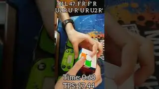 OLL 47 in 0.68 and 17 TPS! 